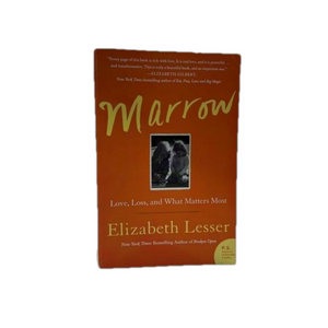 Marrow by Elizabeth Lesser